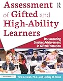 Assessment Of Gifted And Highability Learners Documenting Student Achievement In Gifted Education