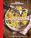 Casseroles: 60 Fabulous One-Dish Recipes