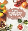 Good Housekeeping Cookbook [2018 Edition]