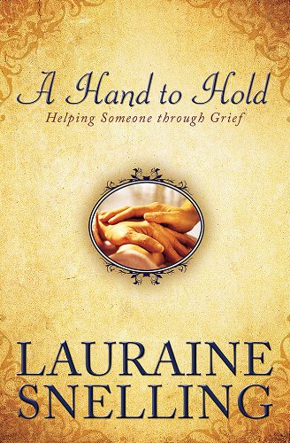 A Hand to Hold: Helping Someone Through Grief book cover