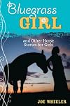 A Bluegrass Girl and Other Horse Stories for Girls