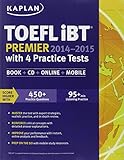 Kaplan Toefl Ibt Premier 20142015 With 4 Practice Tests Book Cd Online Mobile