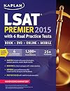 Kaplan LSAT Premier 2015 with 6 Real Practice Tests: Book DVD Online Mobile (Kaplan Test Prep)
