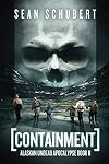 Containment (Alaskan Undead Apocalypse Book 2)