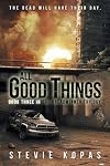 All Good Things (The Breadwinner Trilogy Book 3)
