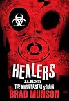 Healers: A Morningstar Strain Novel (Z.A. Recht's Morningstar Strain)