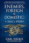 Enemies, Foreign and Domestic: A SEAL's Story