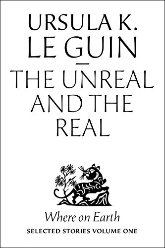 The Unreal and the Real, Vol. 1: Where on Earth cover