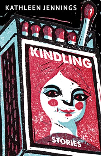 Kindling: Stories book cover