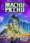 Machu Picchu: The Lost Civilization (Torque: Abandoned Places)
