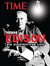 TIME Thomas Edison: His Electrifying Life