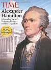TIME Alexander Hamilton: A Founding Father's Visionary Genius and His Tragic Fate