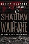 Shadow Warfare: The History of America's Undeclared Wars