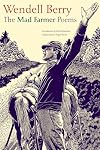 The Mad Farmer Poems