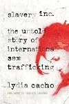 Slavery Inc: The Untold Story of International Sex Trafficking