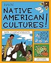 Explore Native American Cultures!: With 25 Great Projects (Explore Your World)