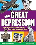 The Great Depression Experience The 1930s From The Dust Bowl To The New Deal Inquire And Investigate