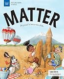 Matter Physical Science For Kids Picture Book Science