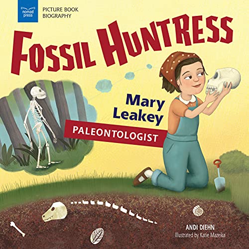 Fossil Huntress : by Diehn, Andi