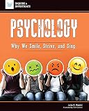 Psychology Why We Smile Strive And Sing Inquire Investigate