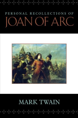Personal Recollections of Joan of Arc book cover