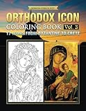 Orthodox Icon Coloring Book Vol 3 17 Icons From Byzantine To Crete