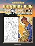 Orthodox Icon Coloring Book Vol 6 17 Icons By Andrei Rublev
