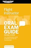 Flight Instructor Oral Exam Guide The Comprehensive Guide To Prepare You For The Faa Checkride Oral Exam Guide Series