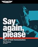 Say Again Please Guide To Radio Communications