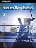 Helicopter Flying Handbook Faah808321b Asa Faa Handbook Series