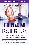 The Plantar Fasciitis Plan Free Your Feet From Morning Pain