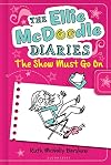 The Ellie McDoodle Diaries: The Show Must Go On