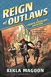 Reign of Outlaws (A Robyn Hoodlum Adventure)