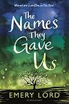 The Names They Gave Us