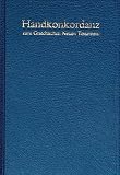 Pocket Concordance To The Greek New Testament Handkonkordanz Zum Griechischen Neuen Testament