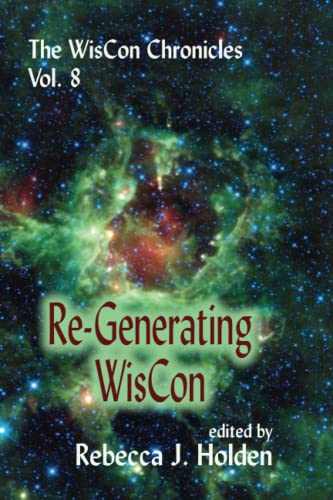 The WisCon Chronicles Vol. 8: Re-Generating WisCon cover