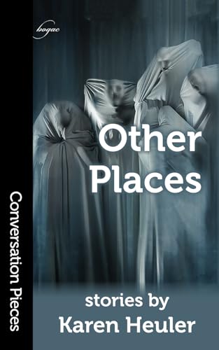 Other Places (By: Karen Heuler) cover