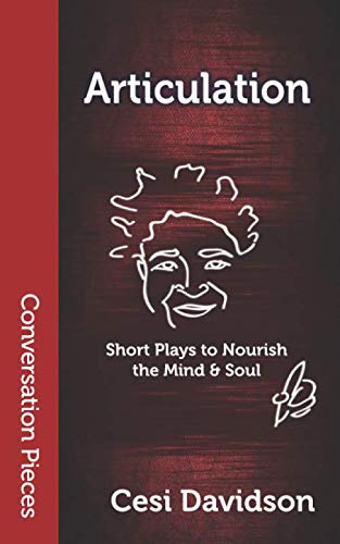 Articulation: Short Plays to Nourish the Mind & Soul book cover