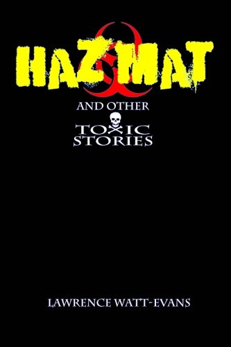 Hazmat & Other Toxic Stories book cover