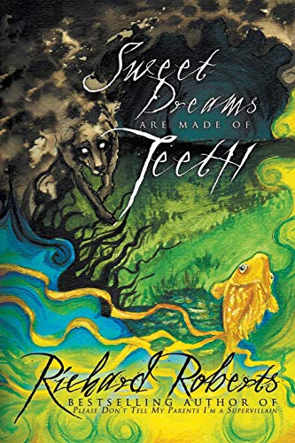Sweet Dreams Are Made of Teeth book cover