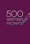 500 Writing Prompts