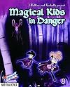 Magical Kids in Danger