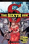 The Sixth Gun Volume 6: Ghost Dance
