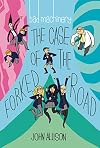 Bad Machinery Vol. 7: The Case of the Forked Road (7)
