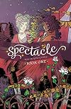 Spectacle, Book One