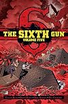 The Sixth Gun Deluxe Edition Volume 5
