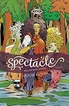 Spectacle, Book Four