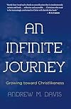 An Infinite Journey: Growing toward Christlikeness