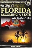 The Story Of Florida Becoming A State 175 Years Later