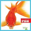 Fish (Bullfrog Books: My First Pet)
